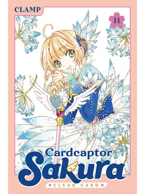 cover image of Cardcaptor Sakura: Clear Card, Volume 14